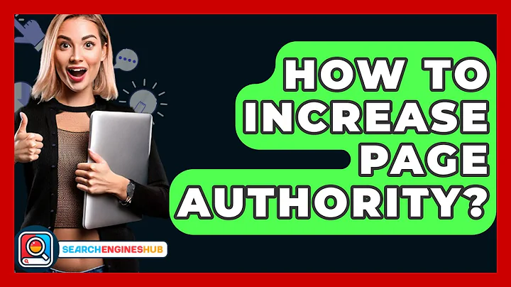 How To Increase Page Authority? - SearchEnginesHub.com
