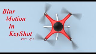 Blur Motion in KeyShot Part 1 of 2