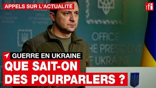 Guerre en Ukraine : que sait-on des pourparlers entre Russes et Ukrainiens ? • RFI