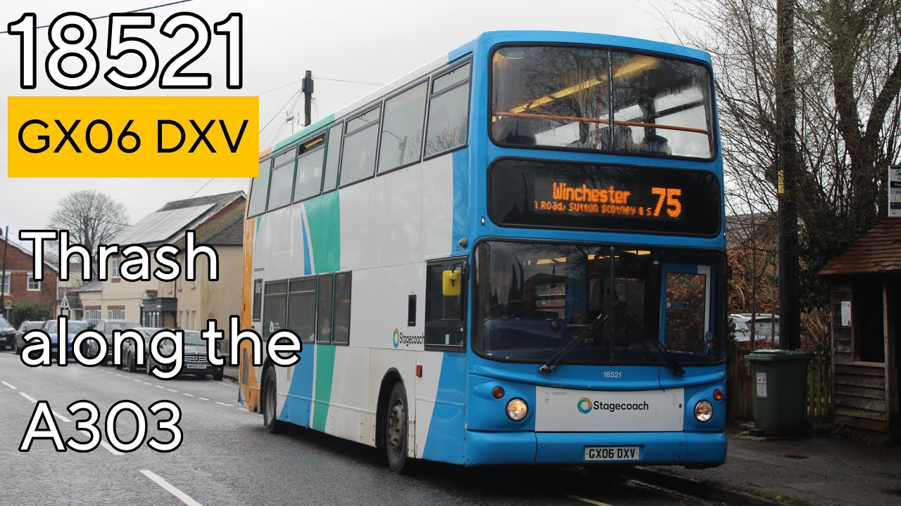 A303 thrash with Stagecoach South 18521 (GX06 DXV) on the 75 07/02/26