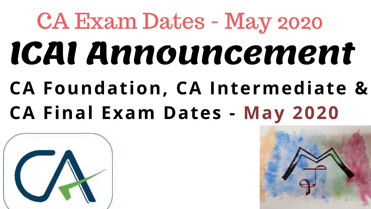 CA Exam Dates - May 2020. ICAI Announcement!!!
