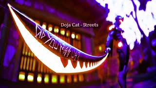 Doja Cat- Streets (s l o w e d + r e v e r b)