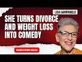Lisa Lampanelli: She Roasts Everyone Including Herself | Laugh Society - Ladies First
