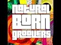 Natural born groovers