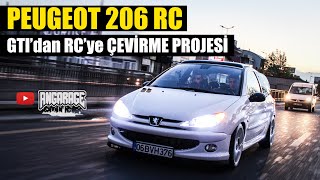 Peugeot 206 RC | Gti'dan Rc'ye Çevirme Projesi | İNCELEME | ANGARAGE