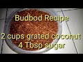 Super easy budbod recipebudbud recipetoasted grated coconut  masarap sa maja at kutsinta