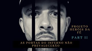 Thiagão - As portas do inferno não prevalecerão (Clipe Oficial) | Projeto Heróis da Fé II