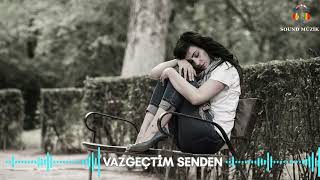 VAZGEÇTİM SENDEN - DAMARDAN ARABESK 2026 - SOUND MUZİK