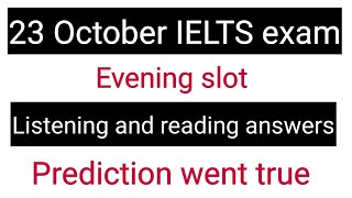 23 October IELTS exam review (Evening slot)||prediction went true again.
