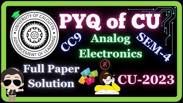 PYQ CU 2023 ANALOG Electronics SEM4 CC9 Calcutta University Previous Year Questions_Physics Honours