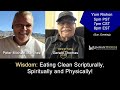 Wisdom: Eating Clean Scripturally, Spiritually and Physically! - Remnant House