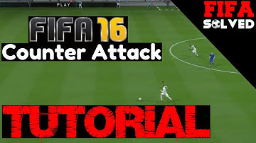FIFA 16 Counter Attack Tutorial - Complete Strategy Guide