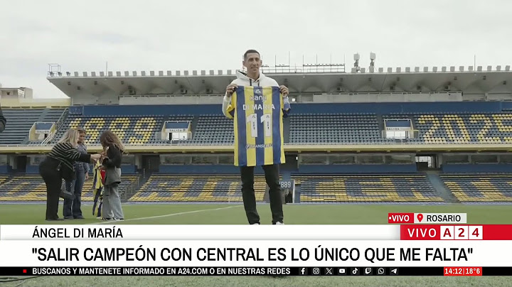 ⚽ ÁNGEL DI MARÍA VUELVE A ROSARIO CENTRAL TRAS 17 AÑOS
