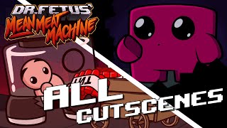 Dr. Fetus Mean Meat Machine - All Cutscenes