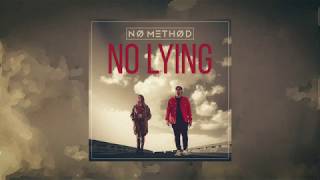 No Method - No Lying Audio