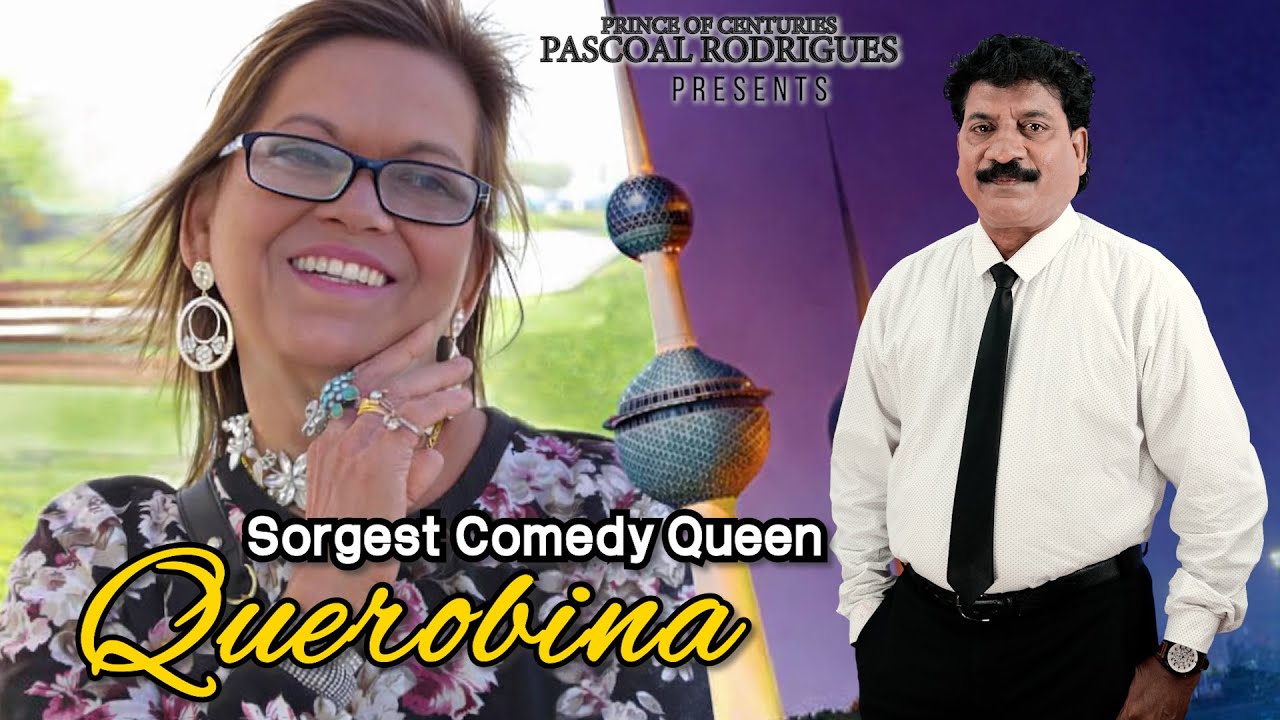 Sorgest Comedy Queen Querobina | Pascoal Rodrigues | Konkani Song 2025