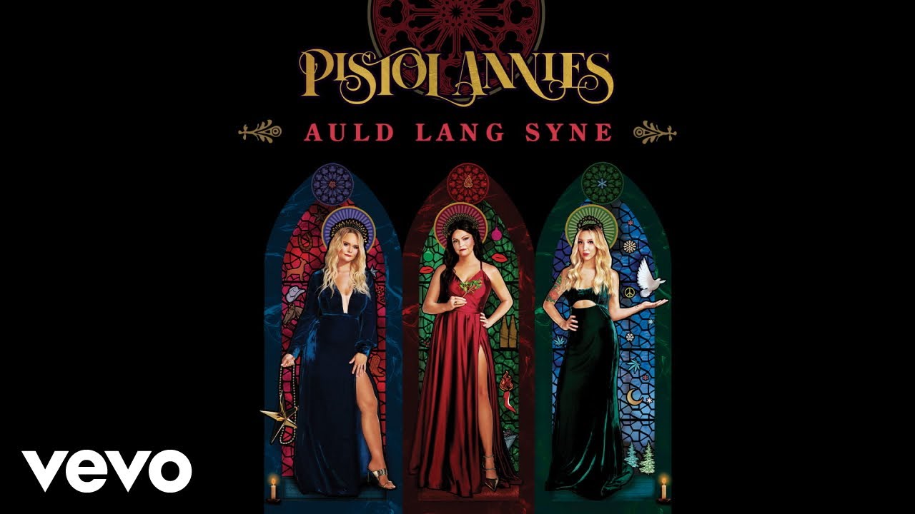 Pistol Annies - Auld Lang Syne (Audio)