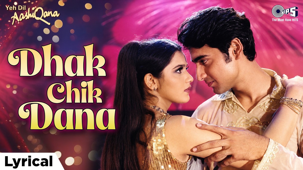 Dhak Chik Dana Lyrics by Kumar Sanu x Anuradha Paudwal from Yeh Dil Aashiqana