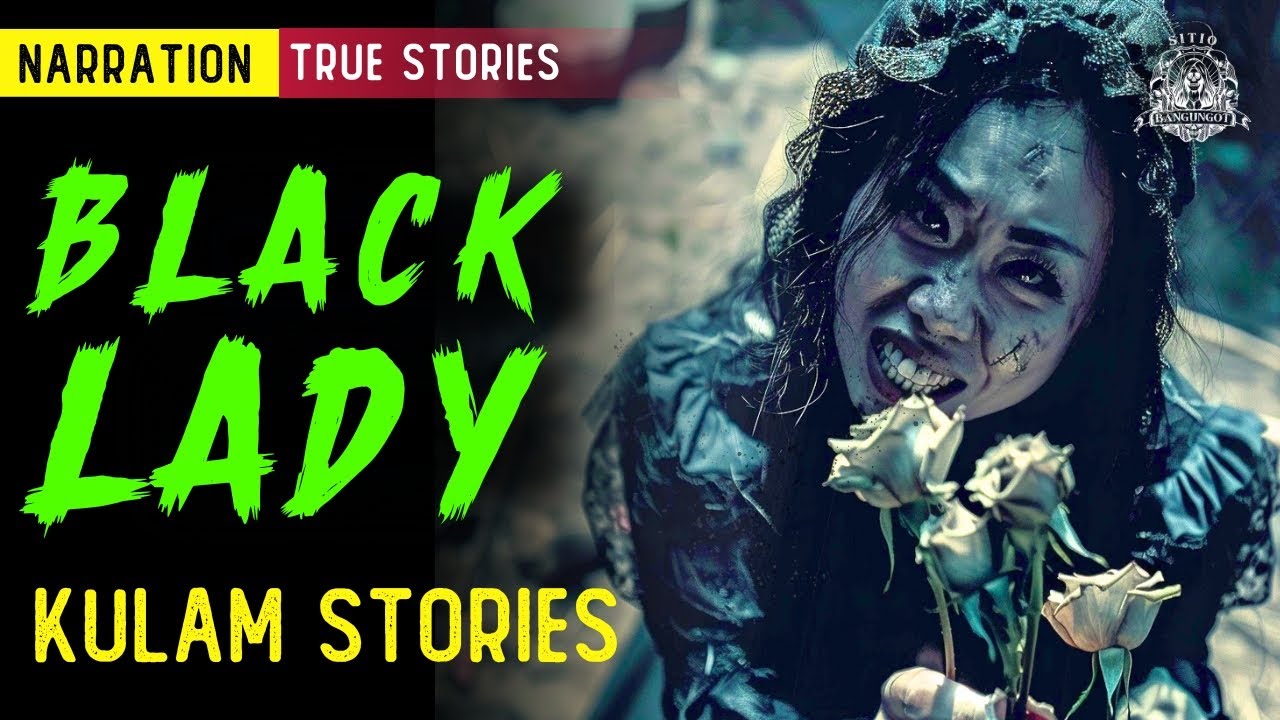 Black Lady Horror Stories - Tagalog Horror Stories (True Stories)