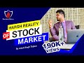 Stock Market TRUTH || Harsh Reality || Dropout? Quit my Job? Quick Profits || Anish Singh Thakur ||