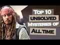 Top 10 unsolved mysteries of all time  top insights