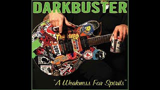 Darkbuster - A Weakness for Spirits (2005 // Full Album)