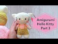 #4 Hello kitty crochet (3/3) | Amigurumi doll for beginners | Mini doll