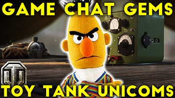 WoT Game Chat Gems #4 - Toy Tank Unicoms