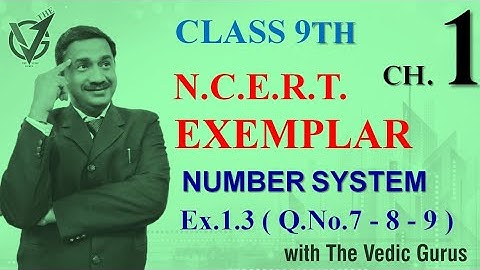 Class 9th NCERT EXEMPLAR  Ex.1.3 ( Q.No.7-8-9 ) Day 5