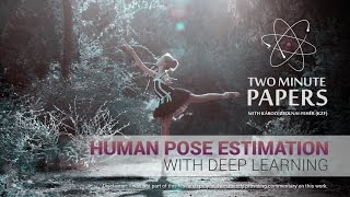 Human Pose Estimation With Deep Learning | Two Minute Papers #106