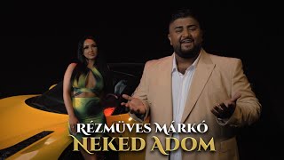 Rézműves Márkó - Neked Adom