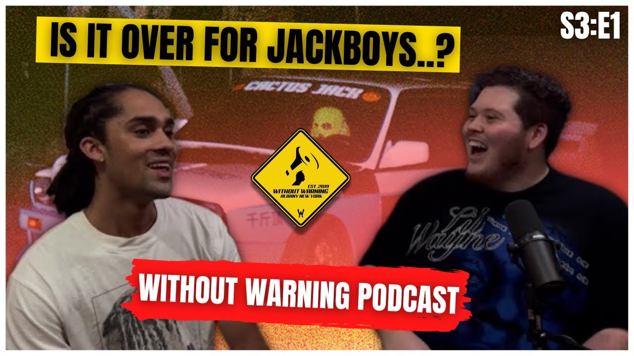 JACKBOYS: Travis Scott, Sofaygo & Don Tolier LABEL Review - Without Warning Podcast S3:E1