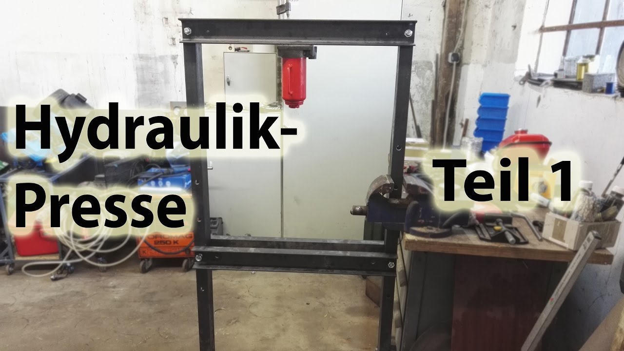 Hydraulikpresse - Teil 1 - YouTube