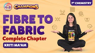 Fibre to Fabric NCERT Class 7 Science Complete Chapter Explained (Chapter 3) | BYJU'S - Class 7 screenshot 1