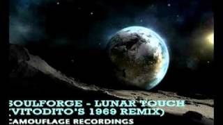 Soulforge - Lunar Touch ( Vitodito 1969 Remix )