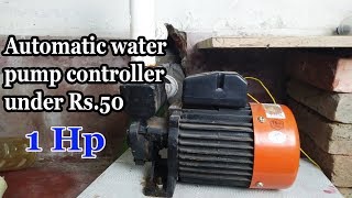 [Hindi] make an automatic 1hp water pump controller with automatic on off