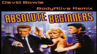 David Bowie - Absolute Beginners(BodyAlive Multitracks Remix) 💯% 𝐓𝐇𝐄 𝐑𝐄𝐀𝐋 𝐎𝐍𝐄! 👍