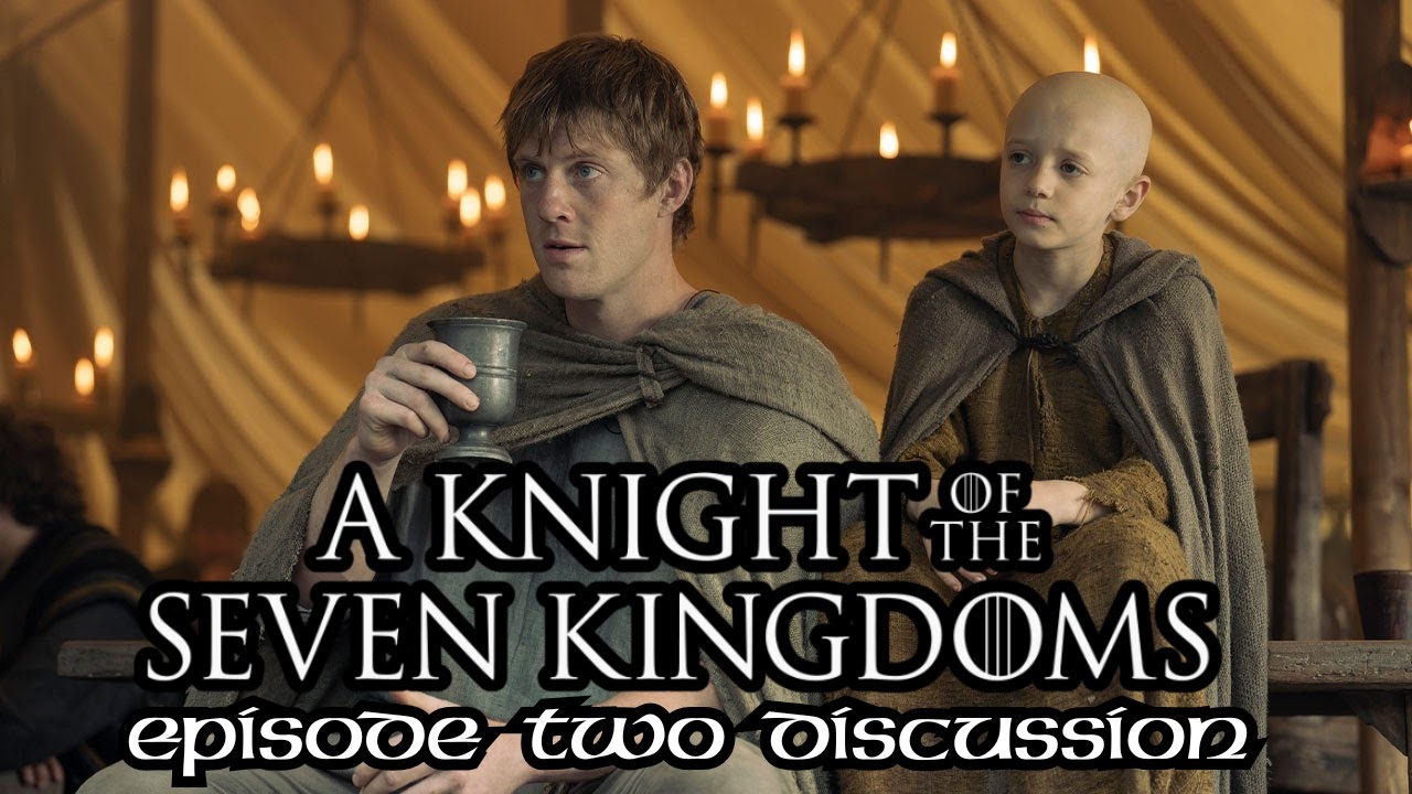 A Knight of the Seven Kingdoms Episode 2 Discussion | First Reactions