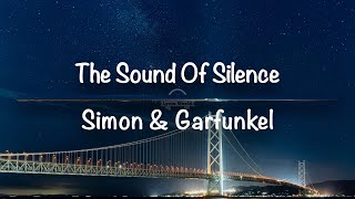 The Sound Of Silence | Simon & Garfunkel (Lyrics)