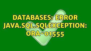 Databases: Error java.sql.SQLException: ORA-01555