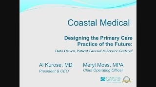 Designing the Primary Care Practice of the Future: Data Driven, Patient Focused and Service Centered