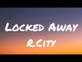 R.City - Locked Away (Lyrics)