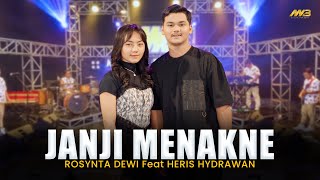 ROSYNTA DEWI Feat. HERIS HYDRAWAN - JANJI MENAKNE | Feat. BINTANG FORTUNA