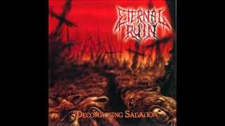 Eternal Ruin - Infection of the Times