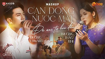 CẠN DÒNG NƯỚC MẮT x ĐÃ SAI TỪ LÚC ĐẦU | Dương Edward x Trương Thảo Nhi | Live at Không Gian Cảm Xúc