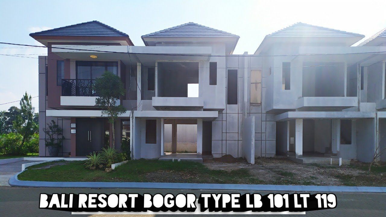 Bali Resort Bogor pembangunan tipe LB 101 LT 119 Lokasi strategis Fasilitas Lengkap
