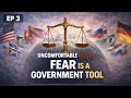 Fear Is a Government Tool | How Panic Is Used to Control Populations | Uncomfortable Truths - S1E3