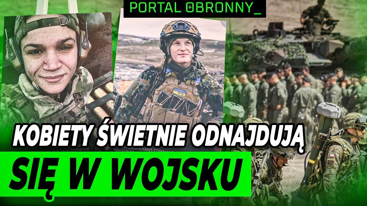 KOBIETY W ARMII I PRZEMYŚLE ZBROJENIOWYM. CO ROBIĄ I JAKĄ PEŁNIĄ ROLĘ?