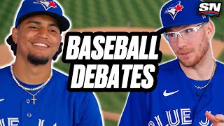 BIGGEST Baseball Debates With The Toronto Blue Jays