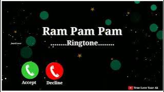 Ram Pam Pam Ringtone Ram Pam Pam New Music Ringtone Instagram Trending Music What's Status 2022